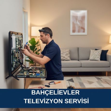 Bahçelievler Televizyon Servisi 